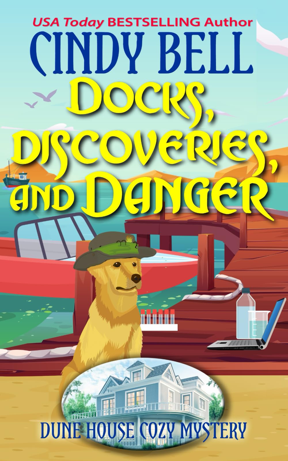 Docks, Discoveries, and Danger: 32 (Dune House Cozy Mystery Series)