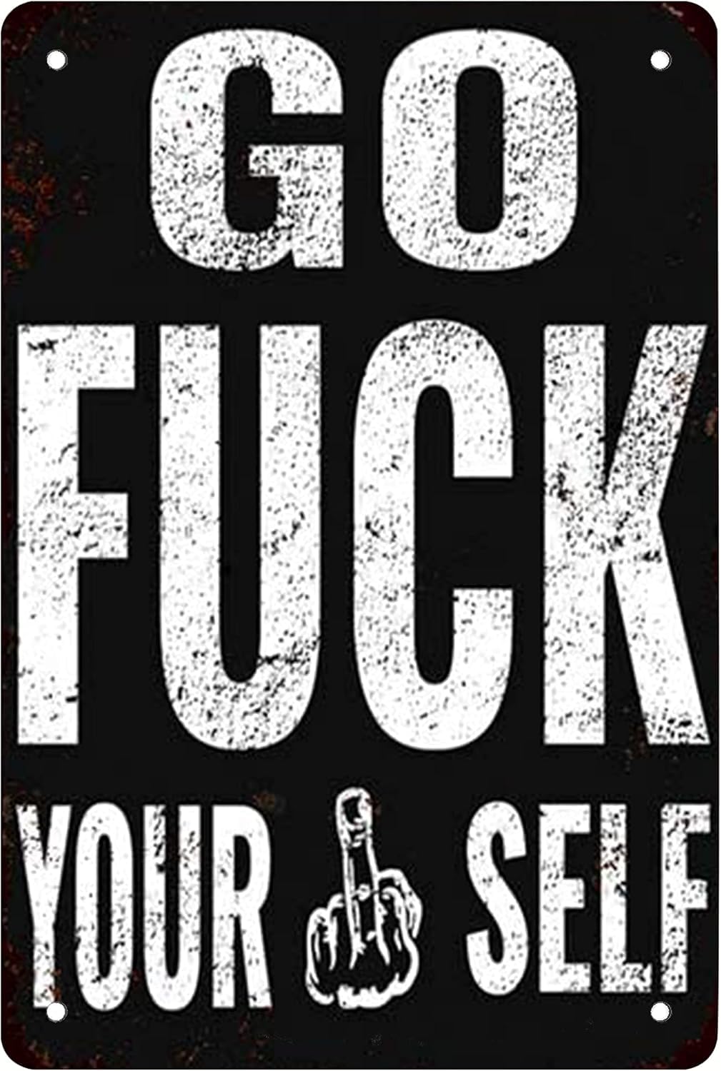 Yelacesing Metalpostera3413 Go Fuck Yourself Metal Tin Signs Vintage Wall Decor Retro Art Tin Sign Funny Metal Sign Plaque Poster 8X12 Inches