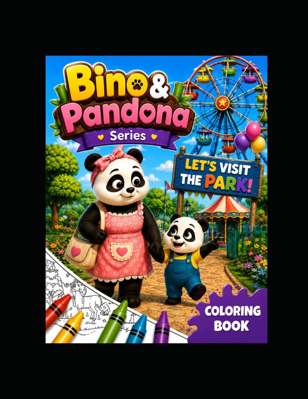 Bino & Pandona : Let's Visit the Park: A Fun Coloring Adventure for Kids Ages 3-8 (Bino & Pandona Adventures)
