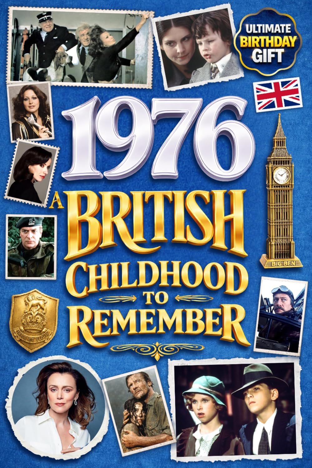 1976 A British Childhood to Remember: A Wonderfully Nostalgic Birthday Gift Full of Laughter and Memories – Packed with Fun Trivia, Memory Games, and Surprising Facts