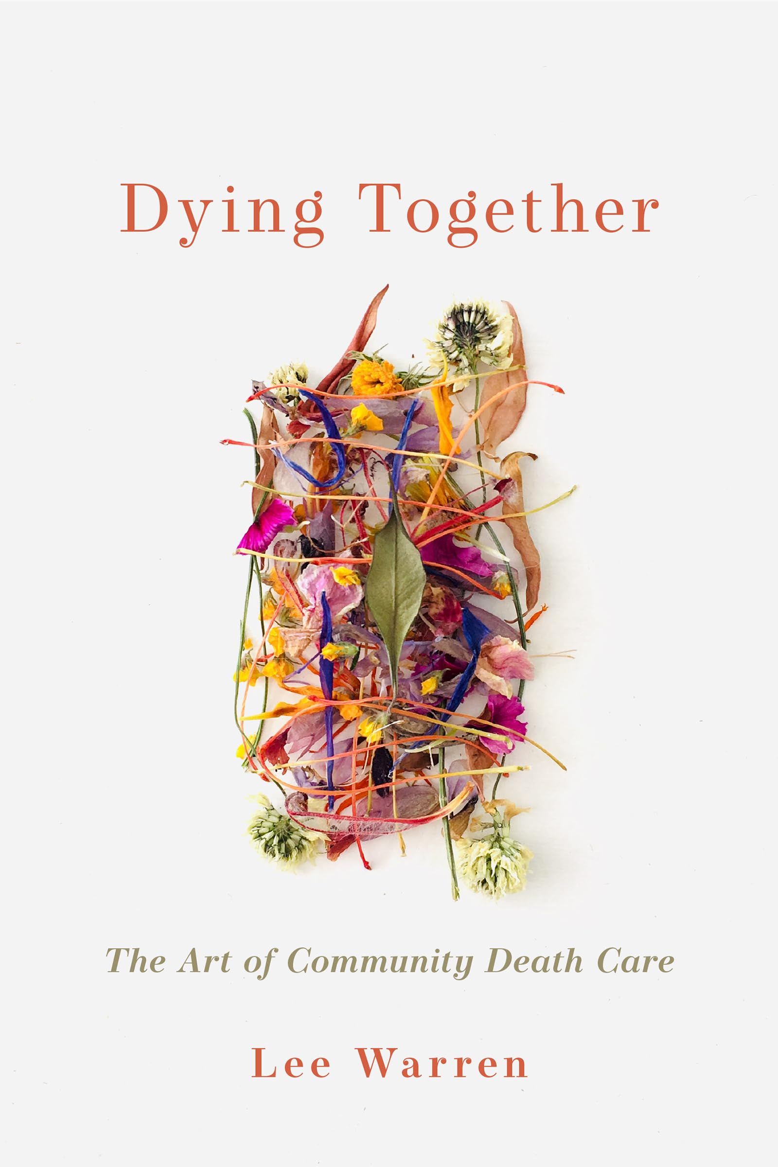 Dying Together: The Art of Community Death Care