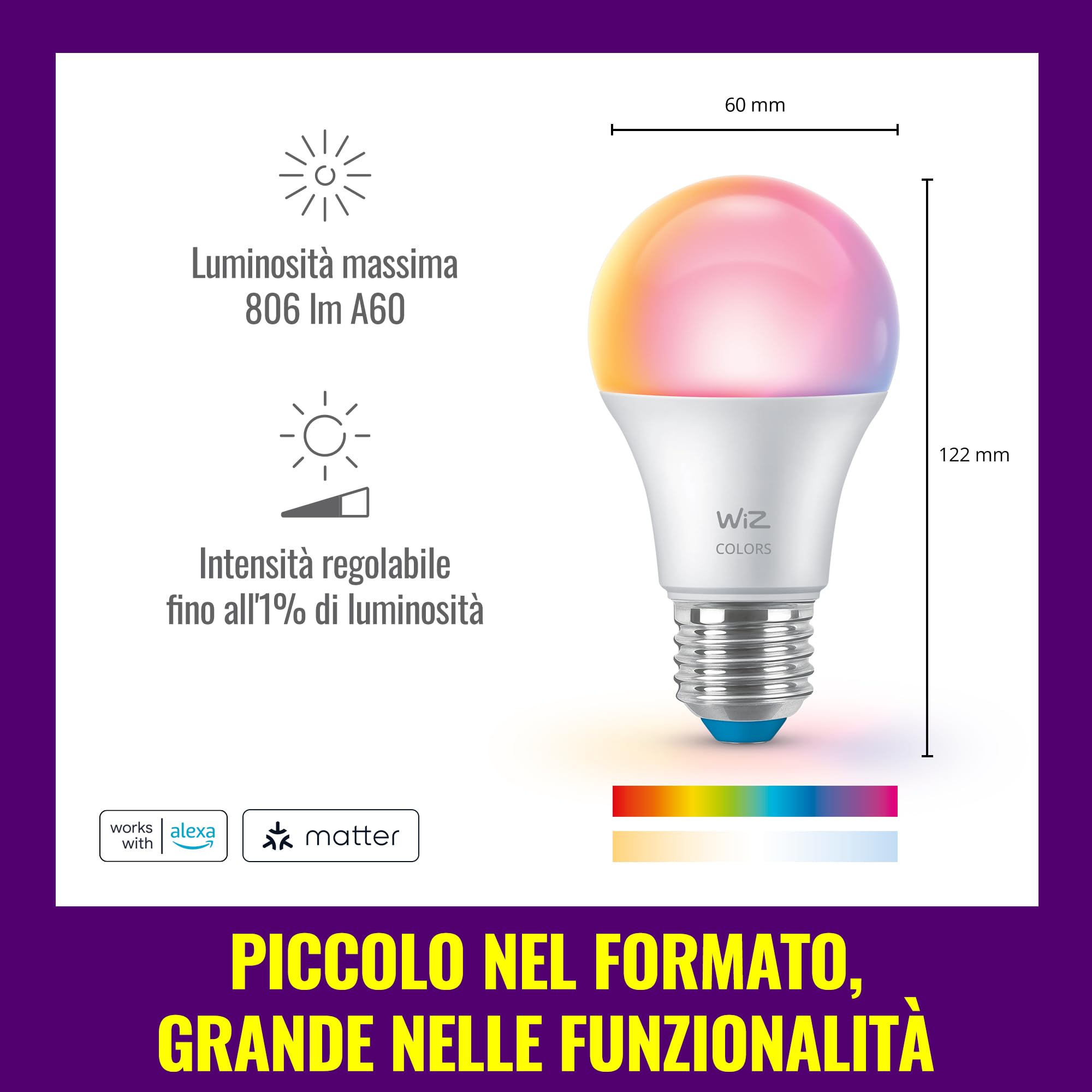 WiZ Lampadina Smart LED A60, a colori e bianco Regolabile, attacco E27, equivalente 60 W, 806 lumen, intensità regolabile, compatibile con Alexa, Google Assistant e Apple Home, conf. da 4