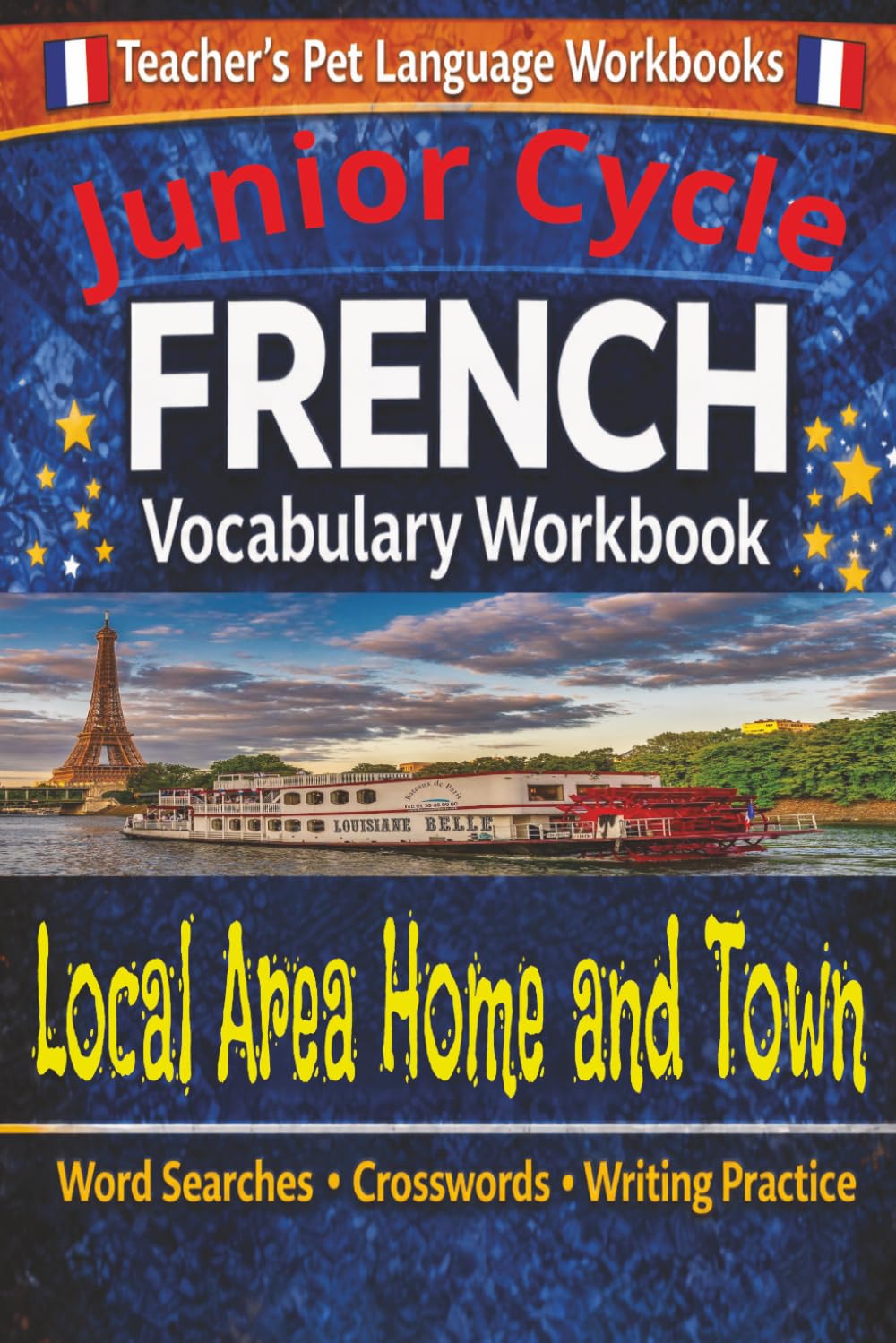 Junior Cycle French Vocabulary Workbook: Local Area Home And Town: Word Searches, Crosswords, Colouring Pages