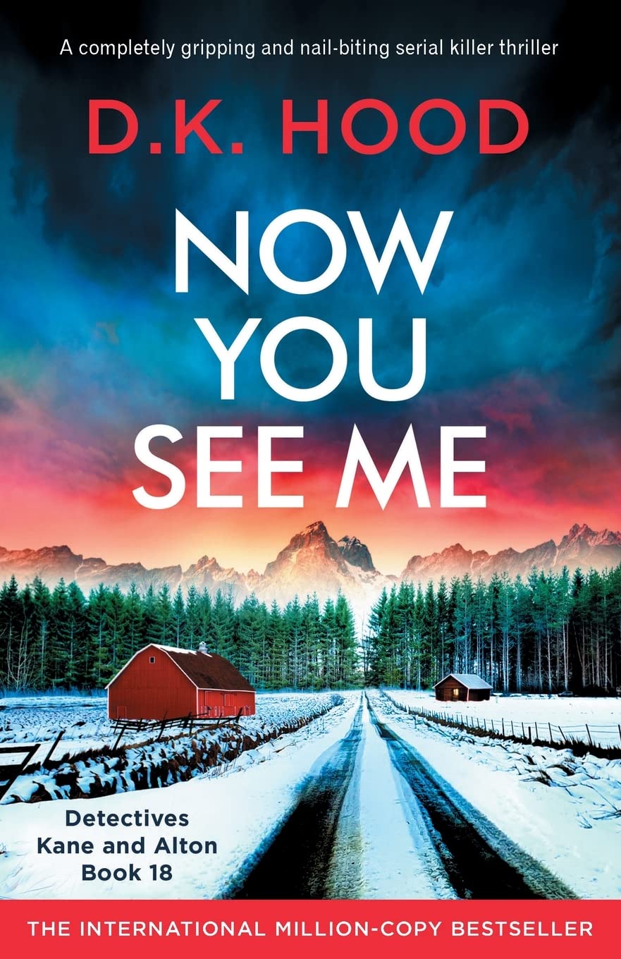 Now You See Me: A completely gripping and nail-biting serial killer thriller (Detectives Kane and Alton) Paperback – March 2, 2023