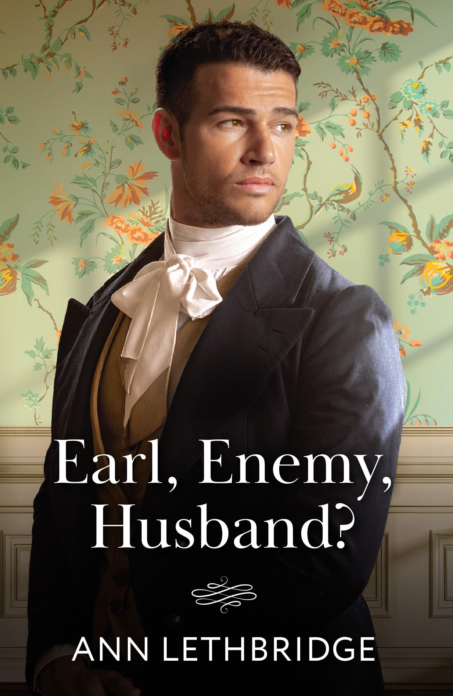 Earl, Enemy, Husband?: A marriage of convenience Regency romance for fans of broody aristocrats and enemies to lovers sparks! New in 2026!