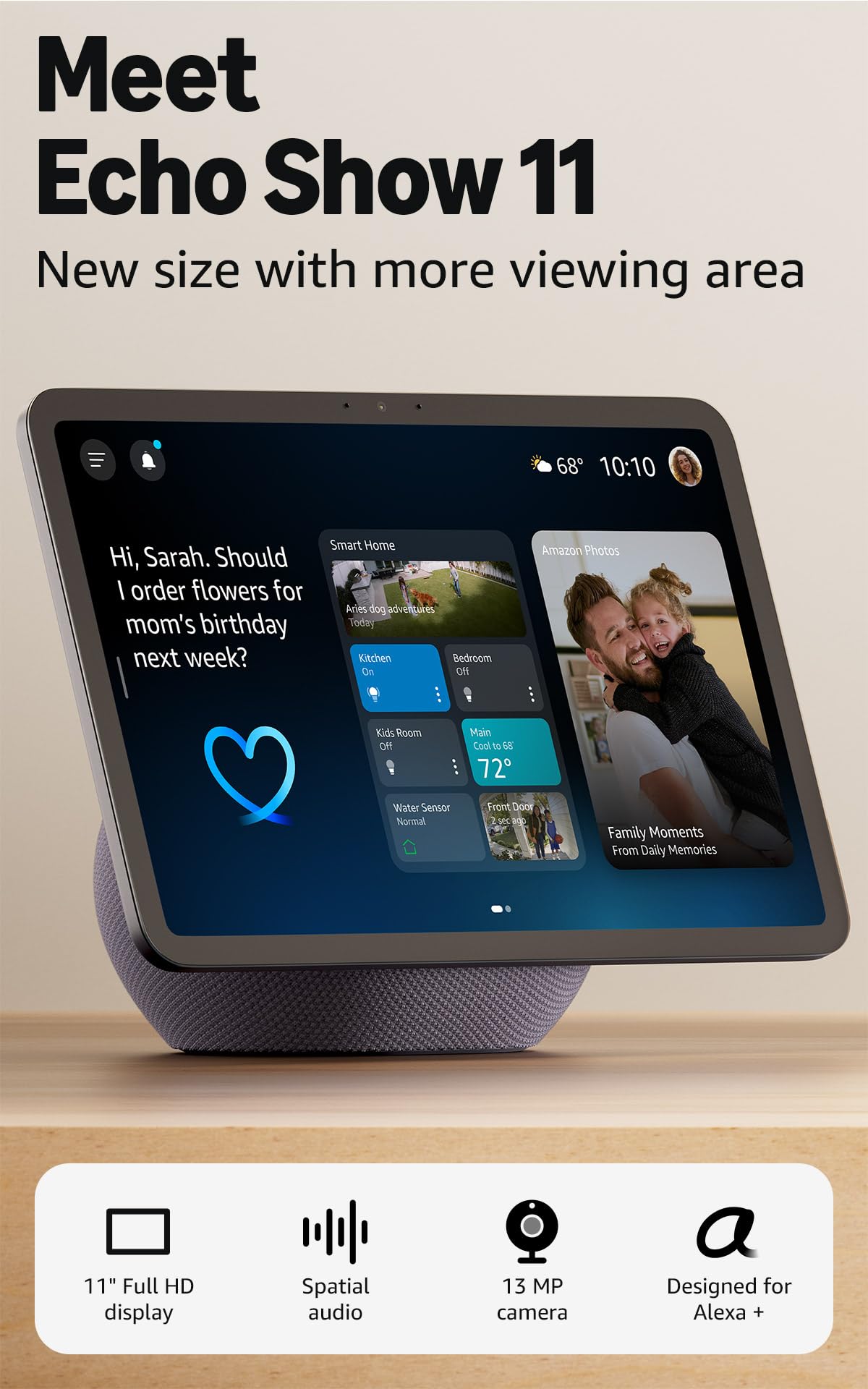 Amazon Echo Show 11 (newest model), Vibrant Full-HD 11" display with more viewing area and spatial audio, with Alexa+ Early Access, Graphite 11-inch Graphite Device only