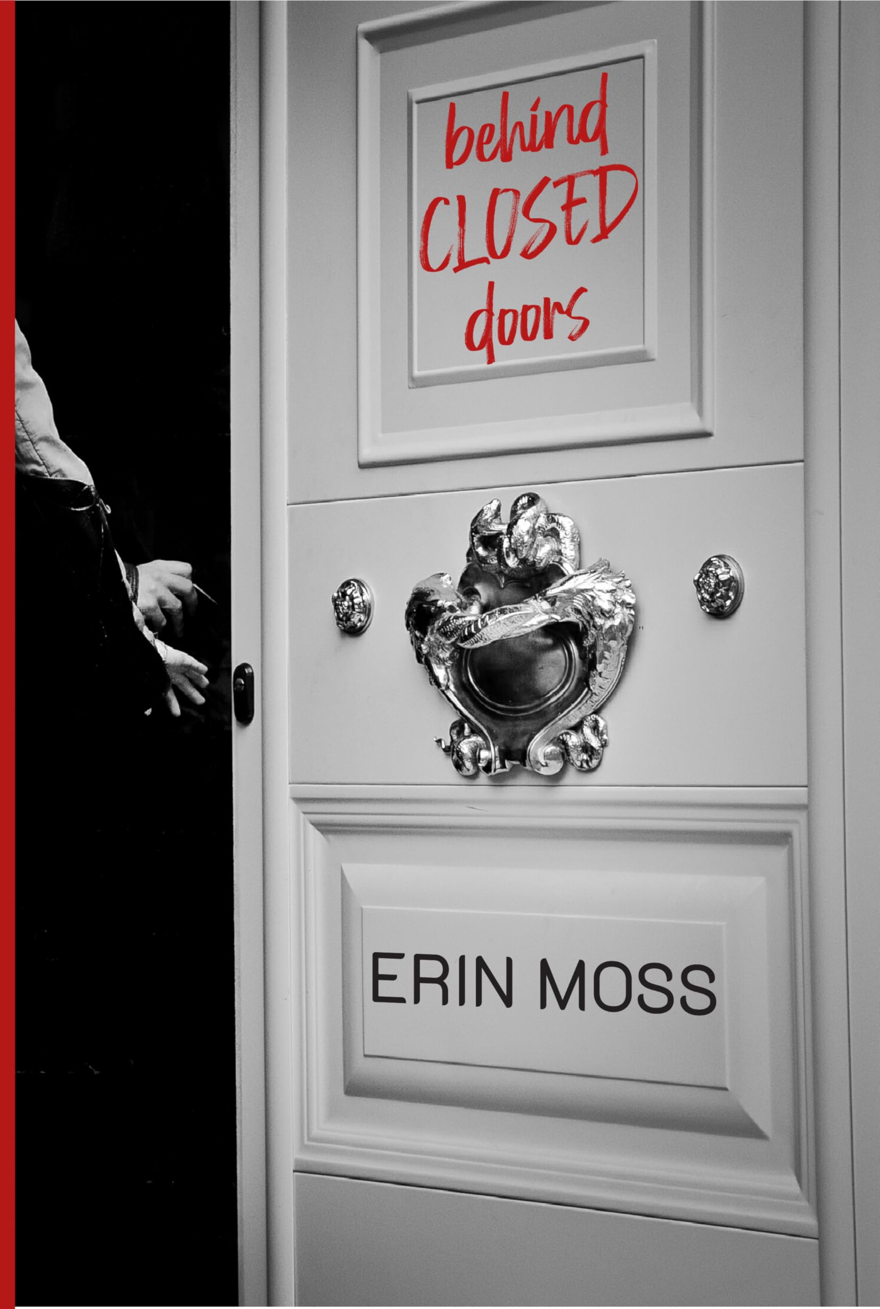 Behind Closed Doors