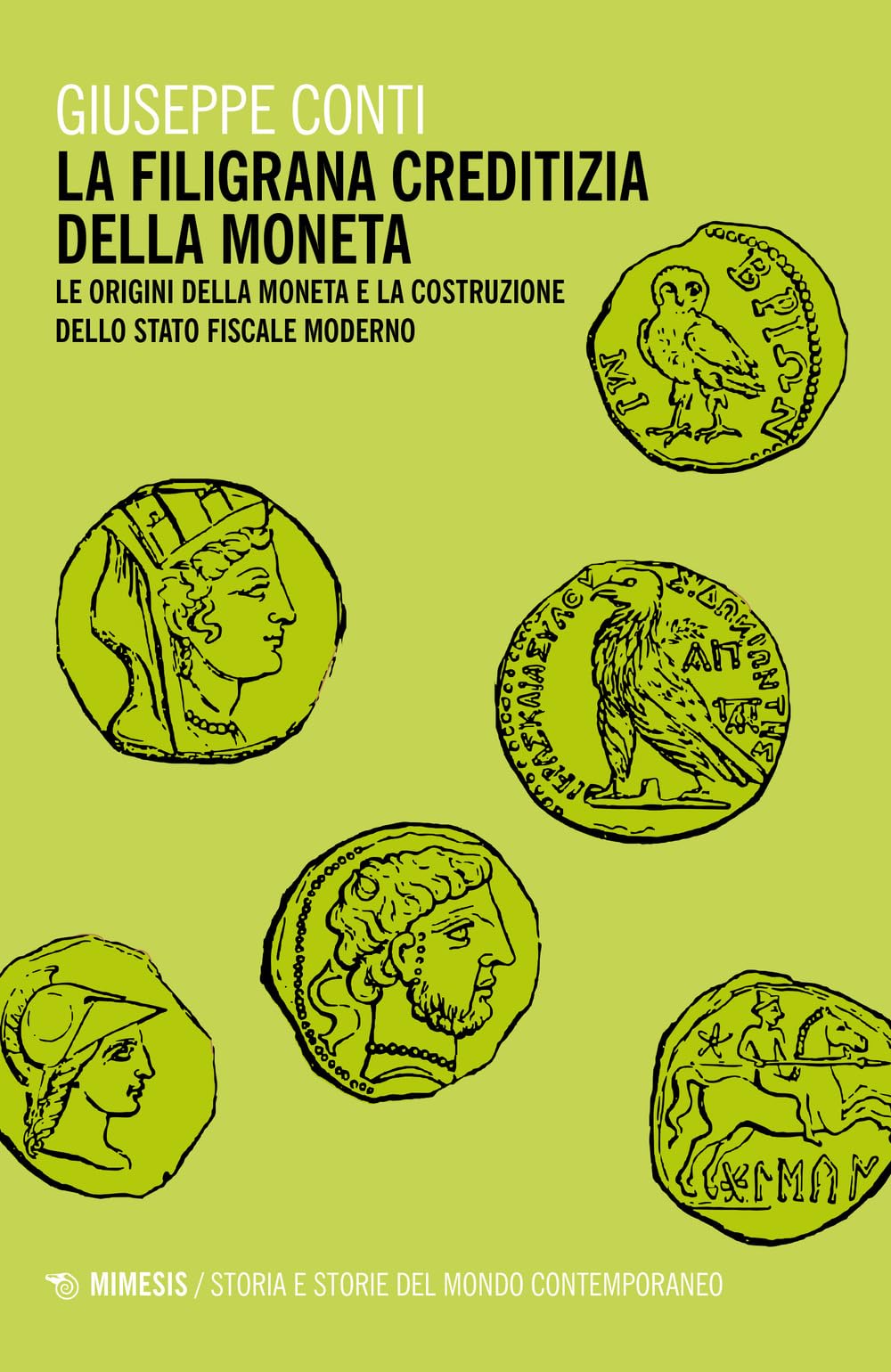La Filigrana Creditizia Della Moneta. Le Origini Della Moneta E La Costruzione Dello Stato Fiscale Moderno - 4