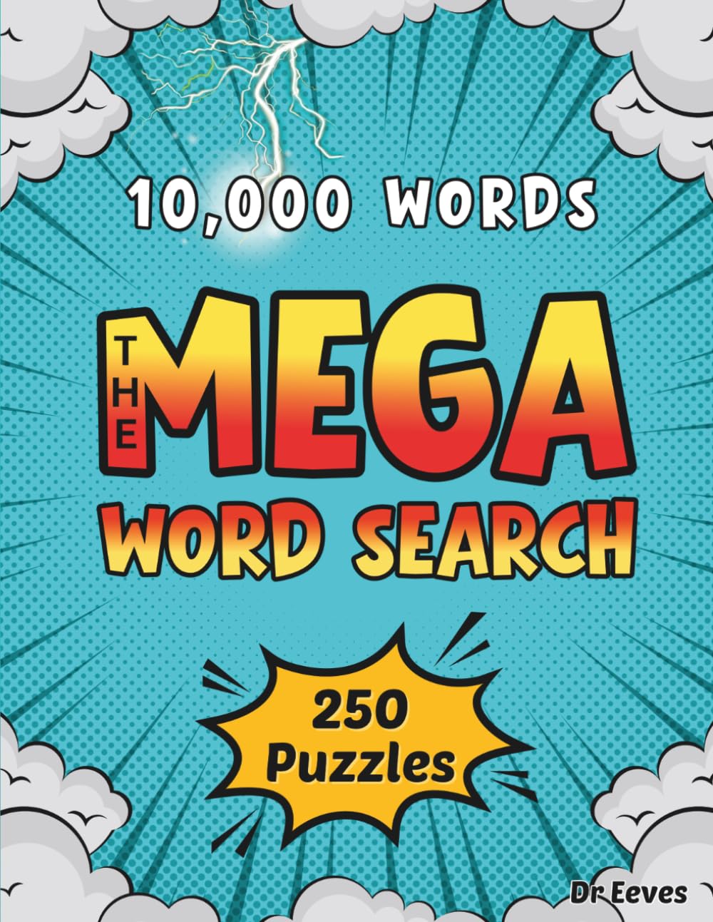 The MEGA Word Search: 10,000 Words | 250 Themed Puzzles | Large Print Word Finds for Adults, Seniors, and Teens (The Wonders of Words)