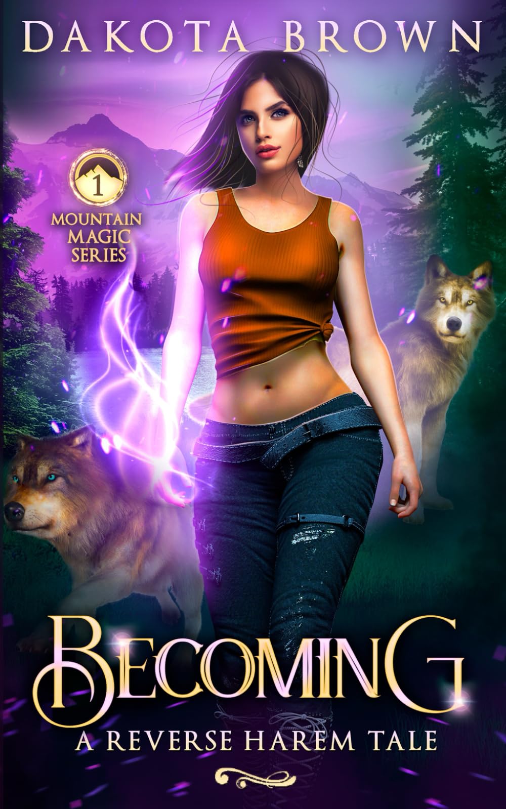 Becoming: A Reverse Harem Tale (Mountain Magic)