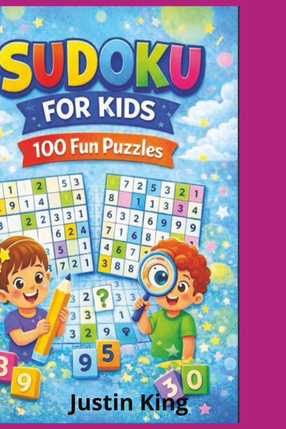 Sudoku For Kids 100 Fun Puzzles