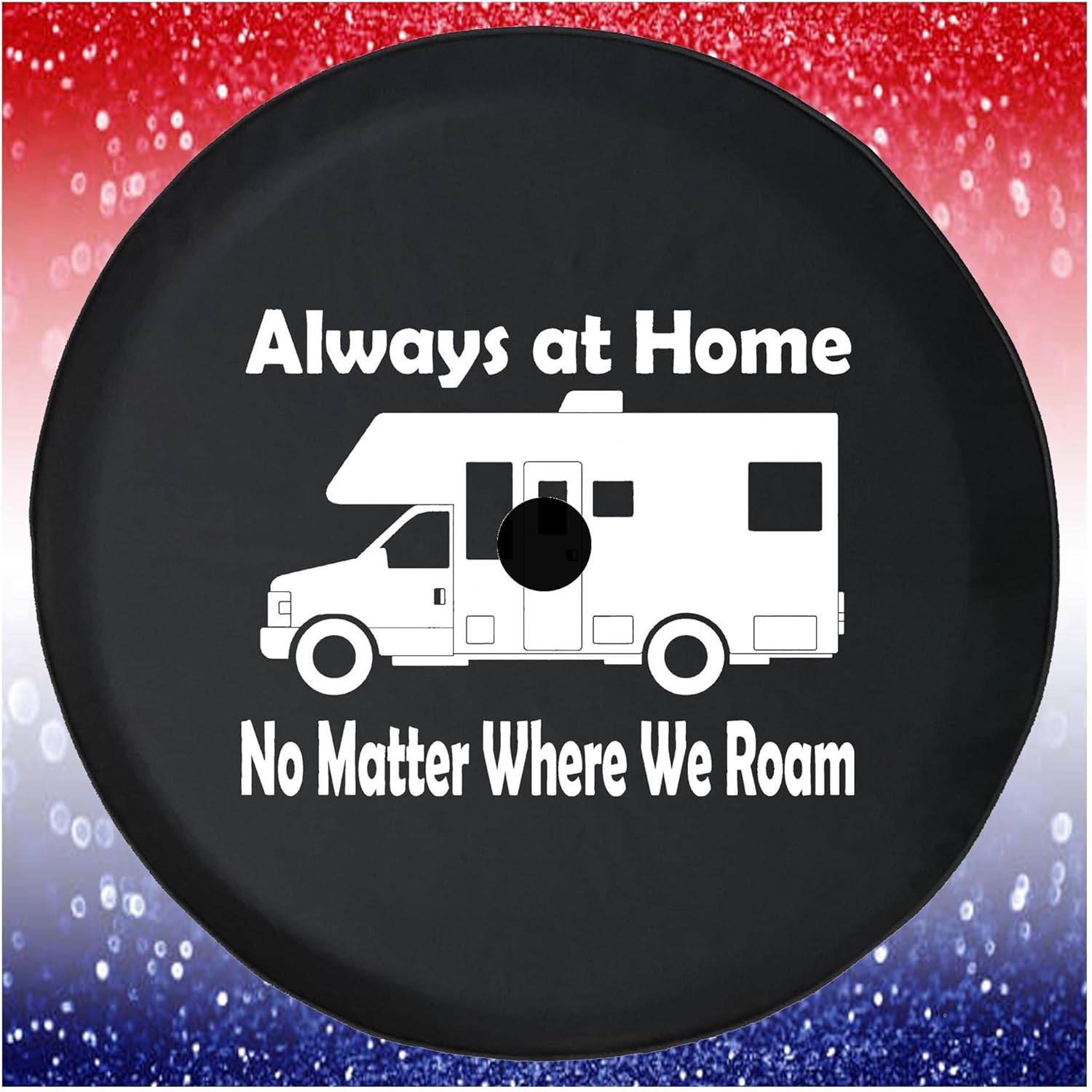Always Home Everywhere We Roam RV Black 33 Inch Car Tire Cover - Tire Accessories for Trailers, Trucks, SUVs, Campers RVs and More