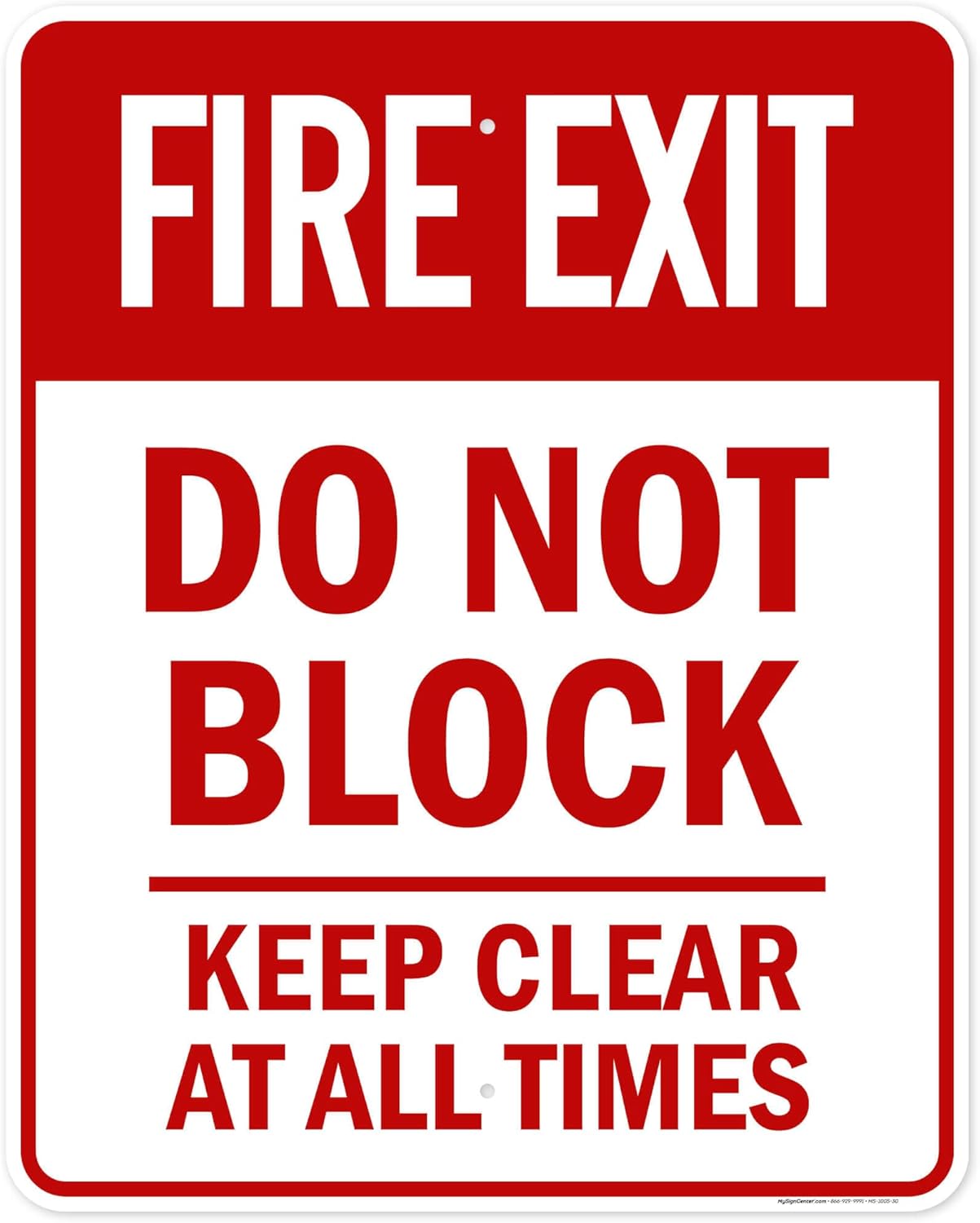 Fire Exit Do Not Block Keep Clear At All Times Sign, 24"x30" .063 Aluminum, Indoor/Outdoor Use, USA MADE By My Sign Center