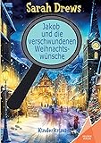 Jakob und die verschwundenen Weihnachtswünsche