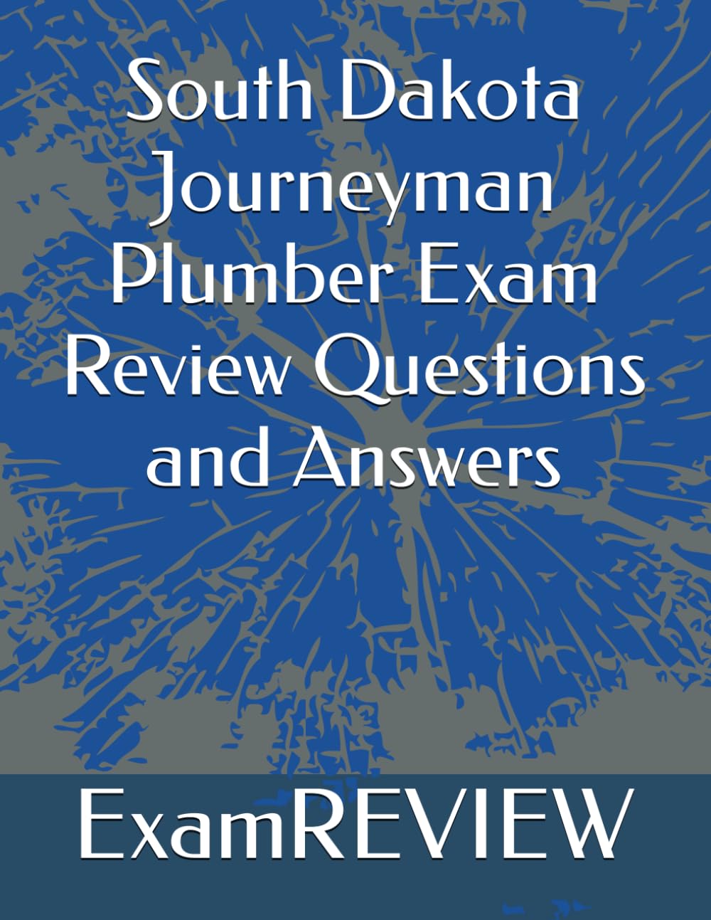 South Dakota Journeyman Plumber Exam Review Questions and Answers