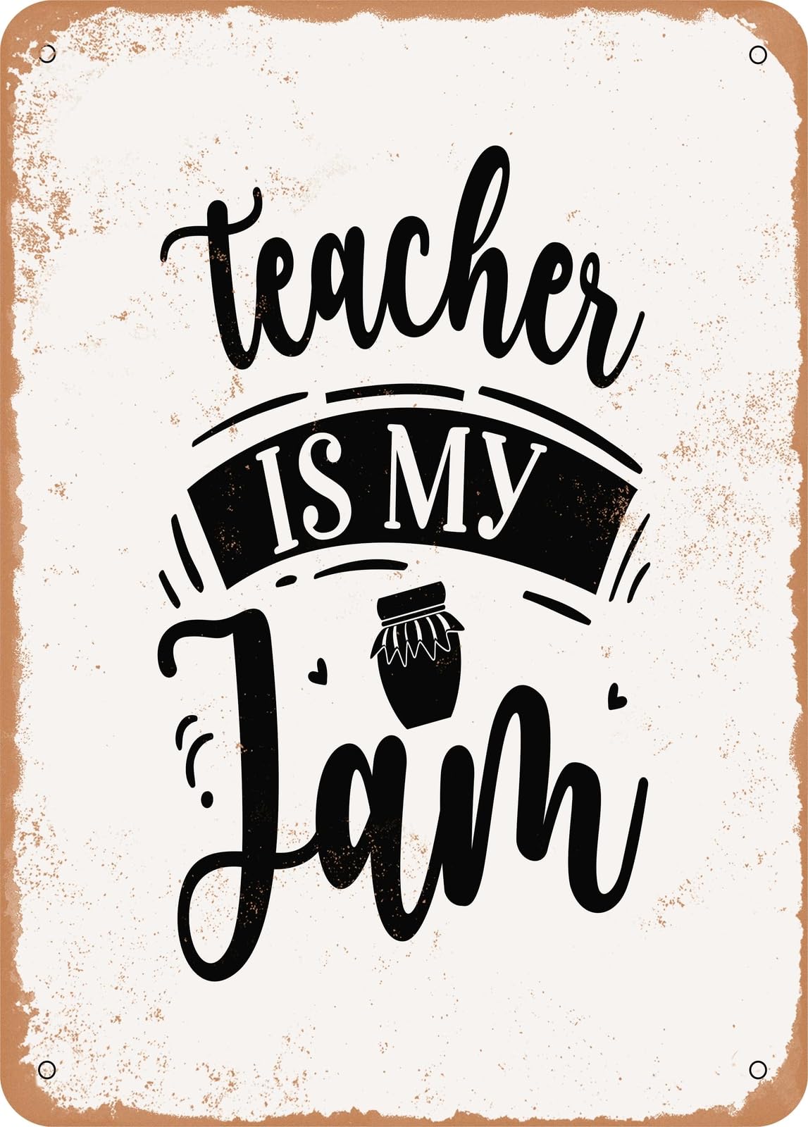Miaomansenstore Metal Sign - Teacher Is My Jam - Vintage Look Home Decor