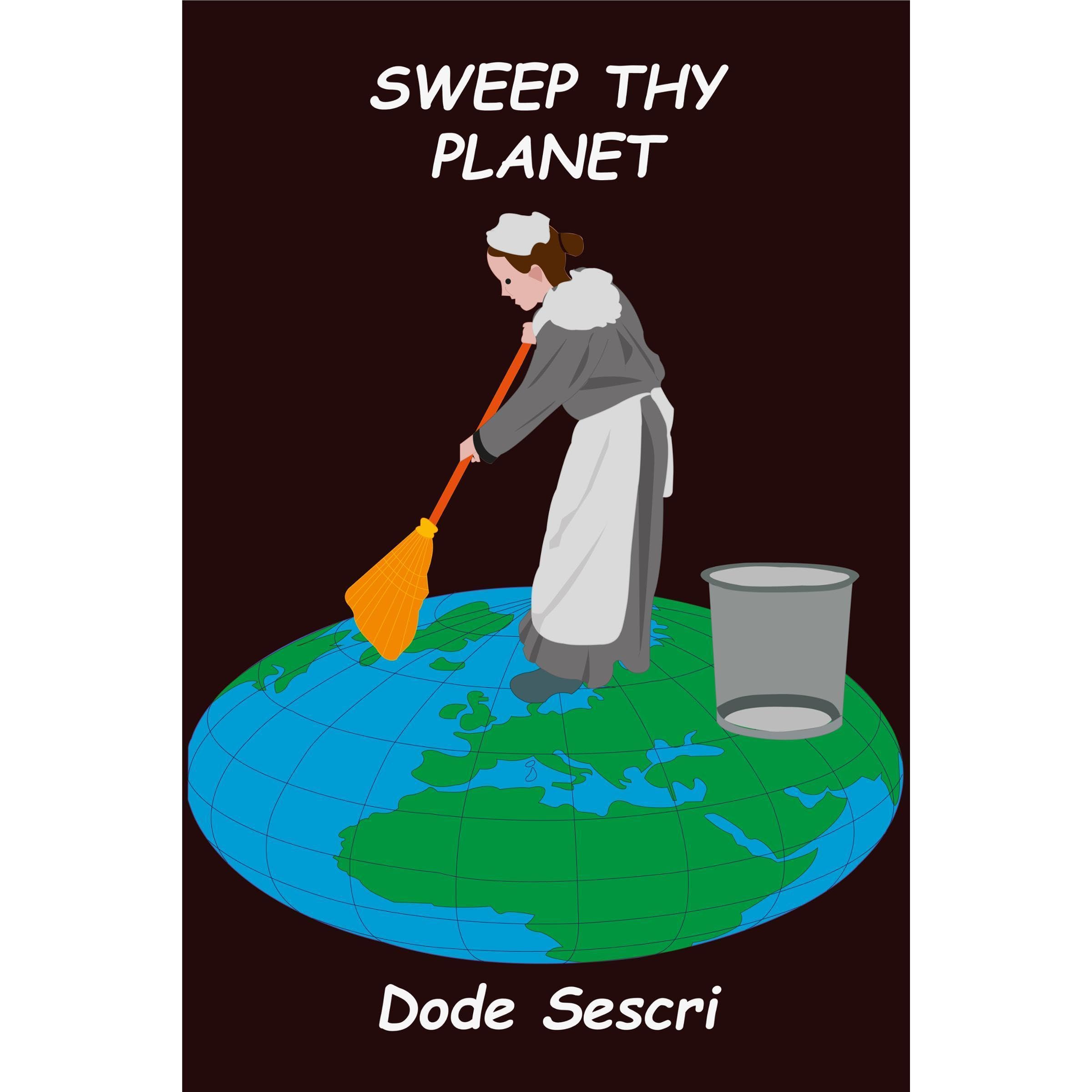 Sweep thy Planet