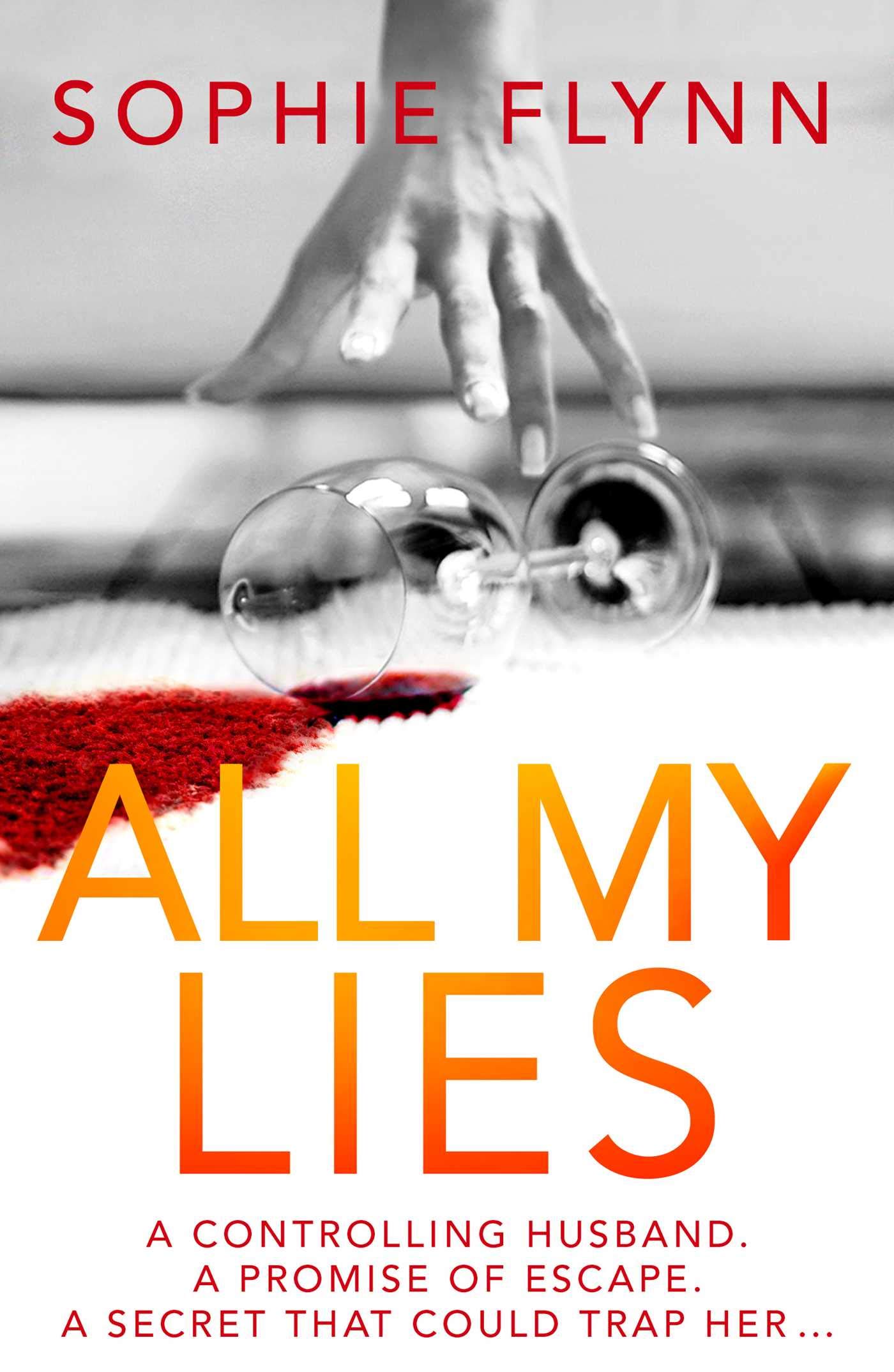 All My Lies: The twisty, gripping and suspenseful psychological thriller