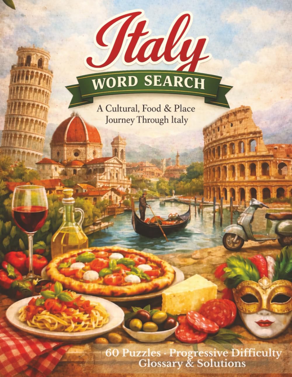 Italy Word Search: A cultural, Food & Place Journey Through Italy