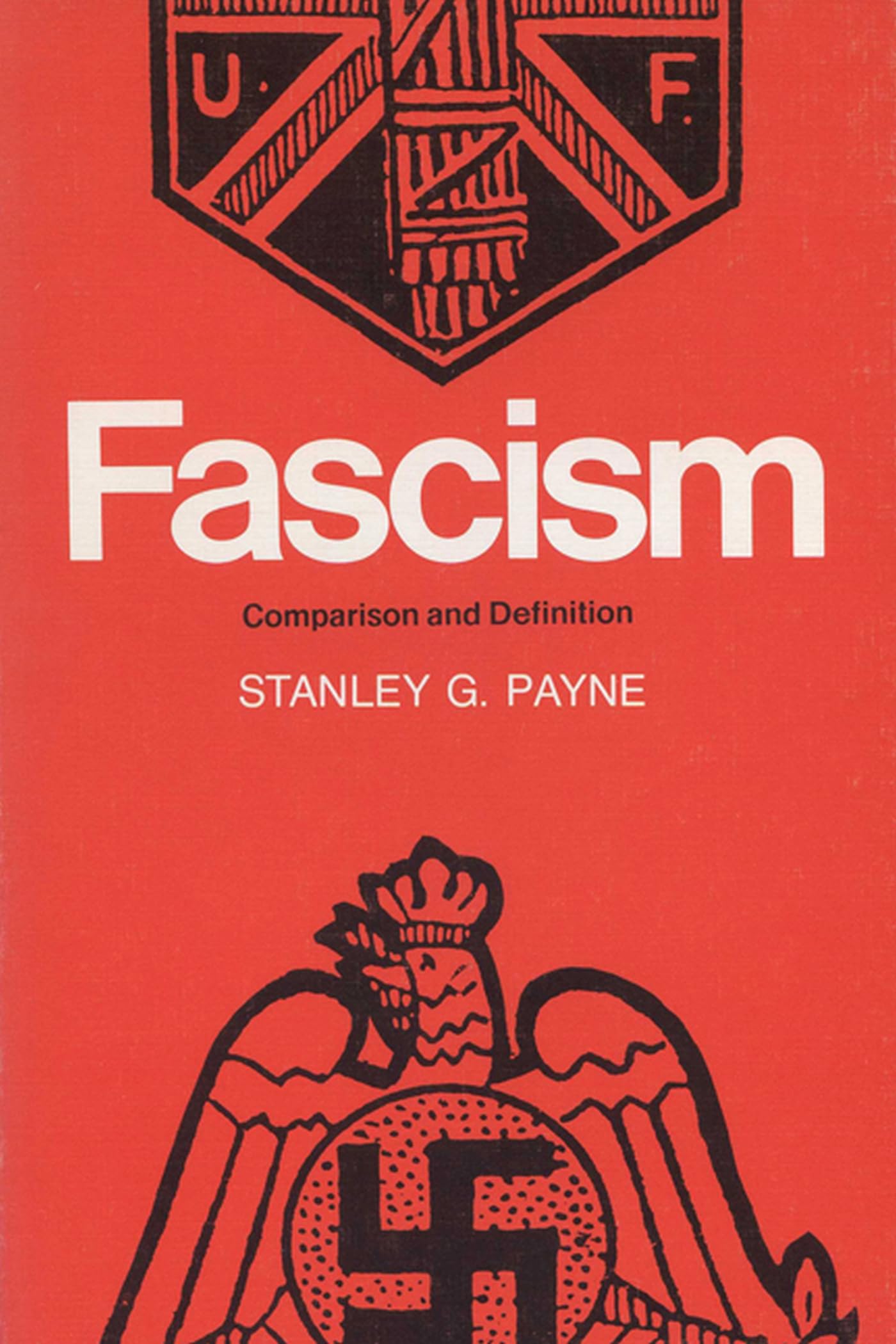 Fascism  Comparison and Definition by Stanley Payne PAPERBACK 9780299080648
