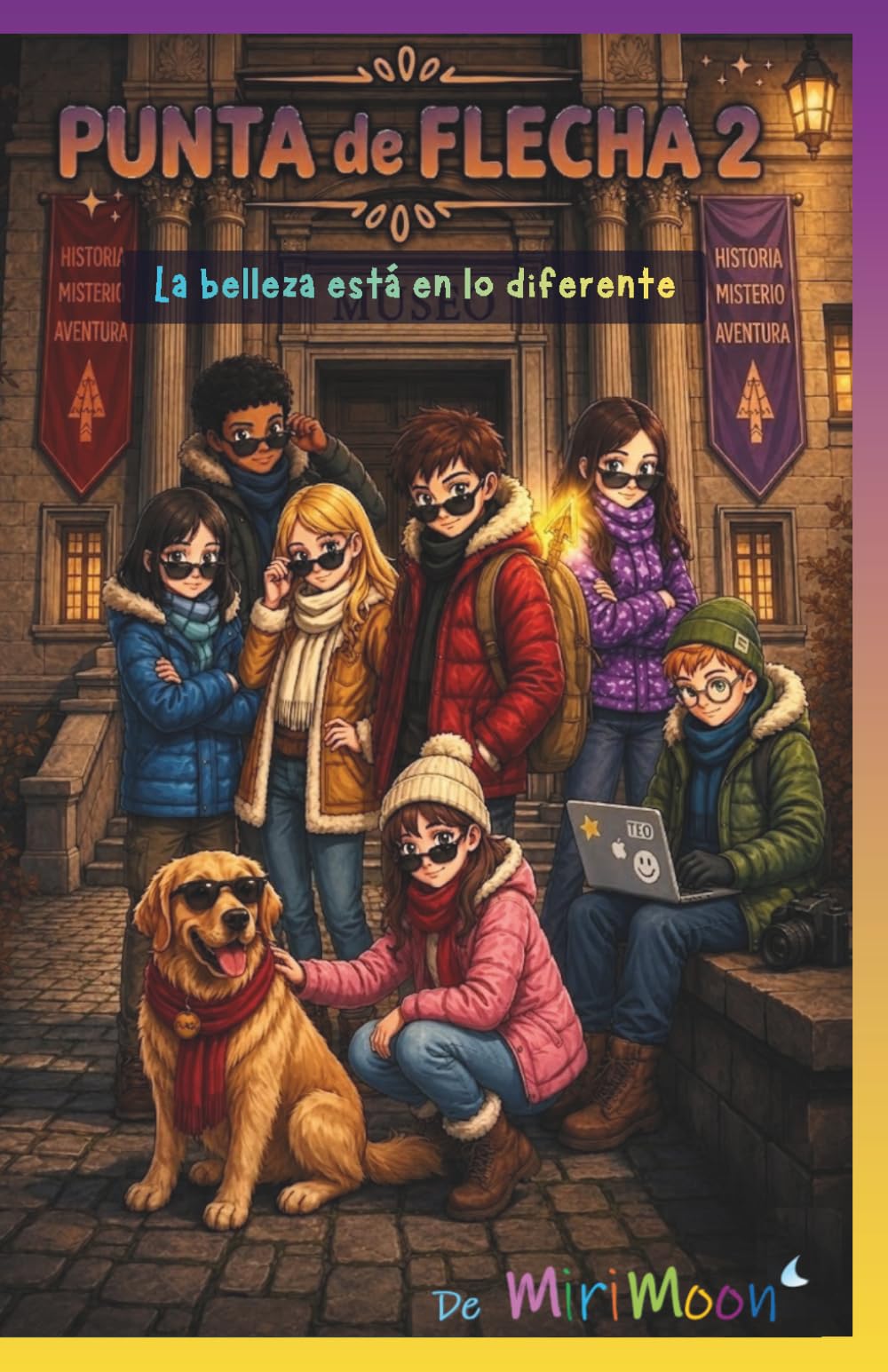 La belleza está en lo diferente: Punta de Flecha 2 - Amistad, aventura, humor y trabajo en equipo. Valorar la diferencia. Novela infantil de ritmo ... fomentar la lectura en niñ@s de 8 a 12 años.