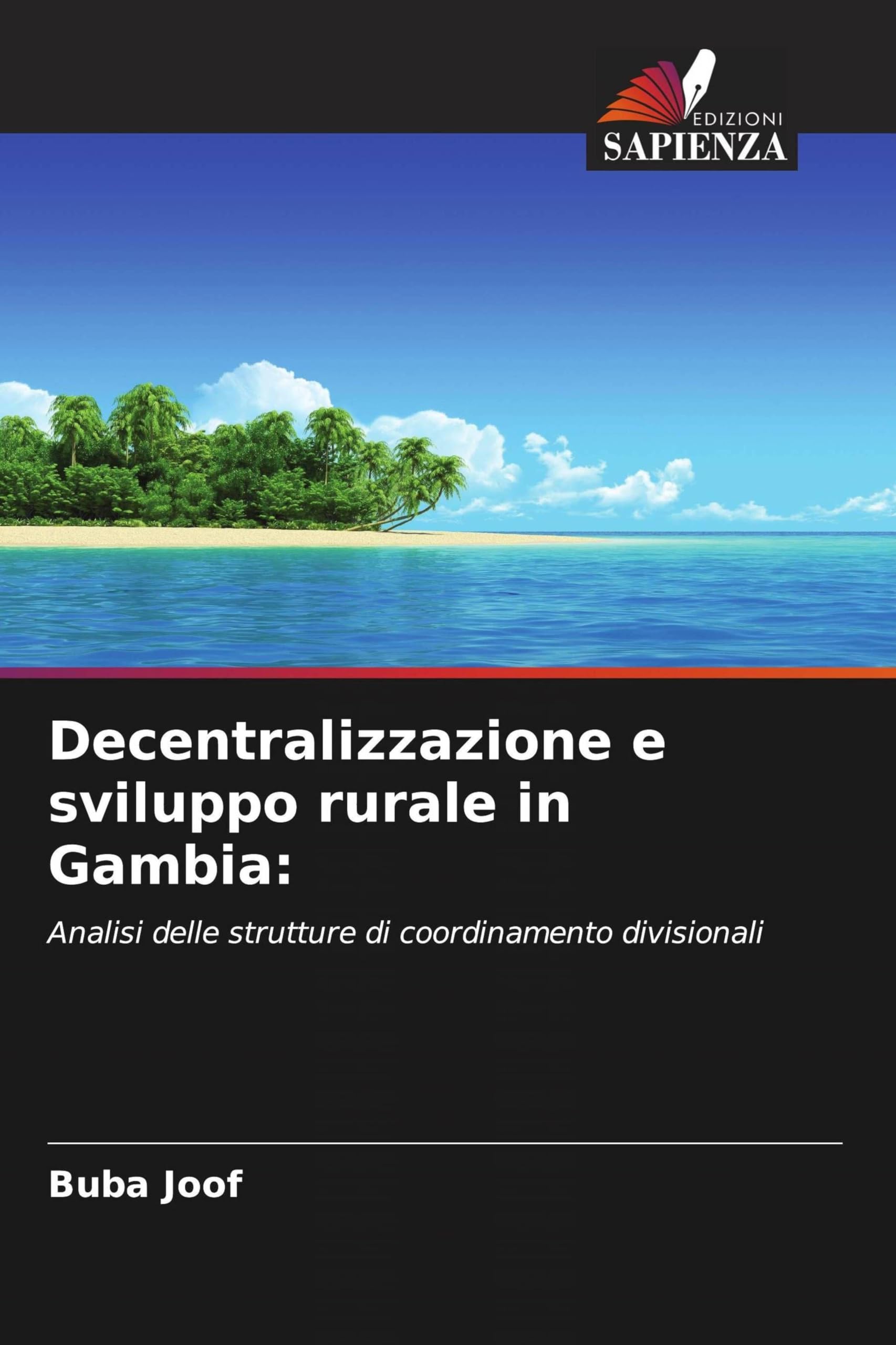 Decentralizzazione e sviluppo rurale in Gambia: Analisi delle strutture di coordinamento divisionali