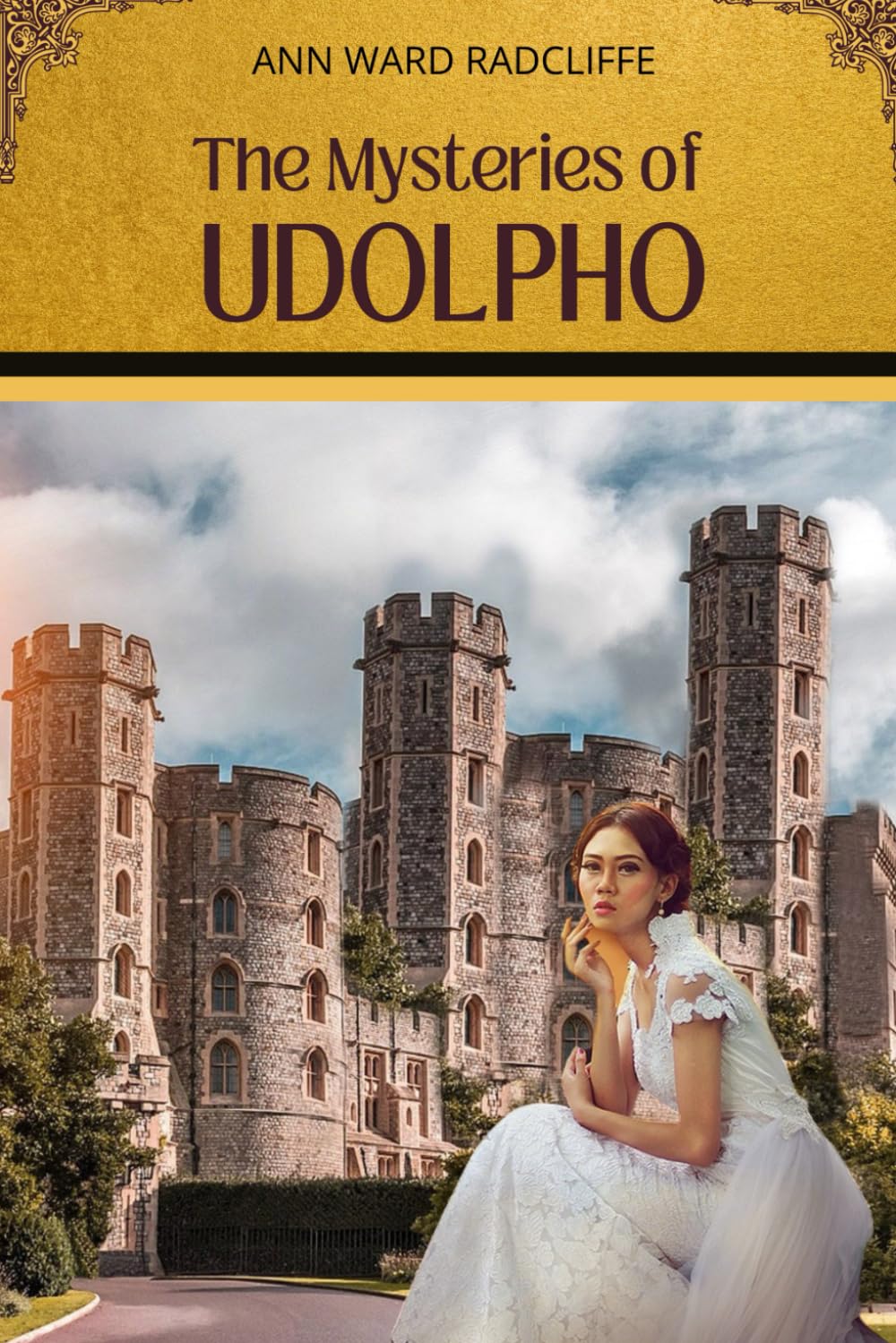 The Mysteries of Udolpho: A Gothic Romance of Secrets and Shadows, with An Eerie Tale of Love, Mystery, and Suspense