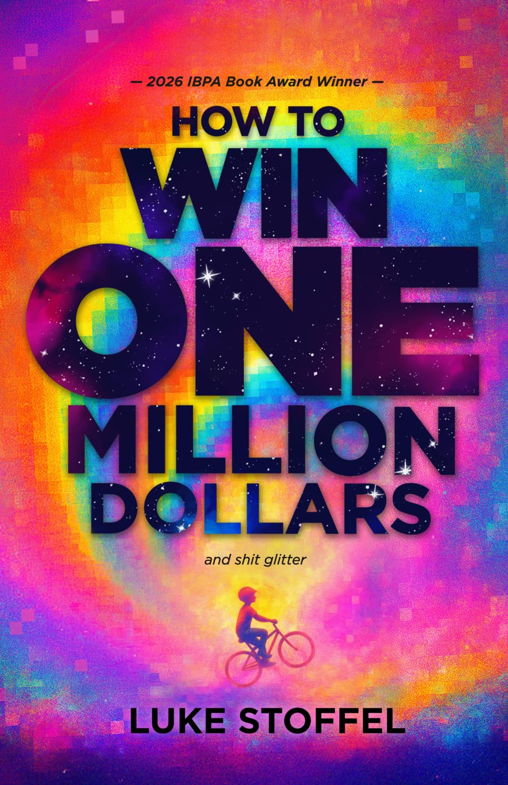 How to Win a Million Dollars and BEEP Glitter!: A Mostly True Misadventure