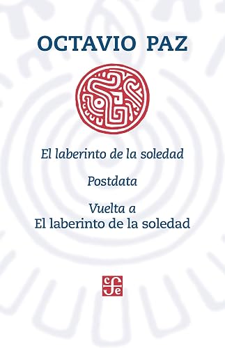 El Laberinto De La soledad, Postdata, Vuelta A El Laberinto De La soledad (Colección Popular)