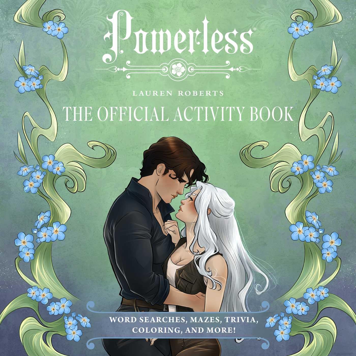 Lauren Roberts: Powerless: The Official Activity Book: Word Searches, Mazes, Trivia, Coloring, and More!