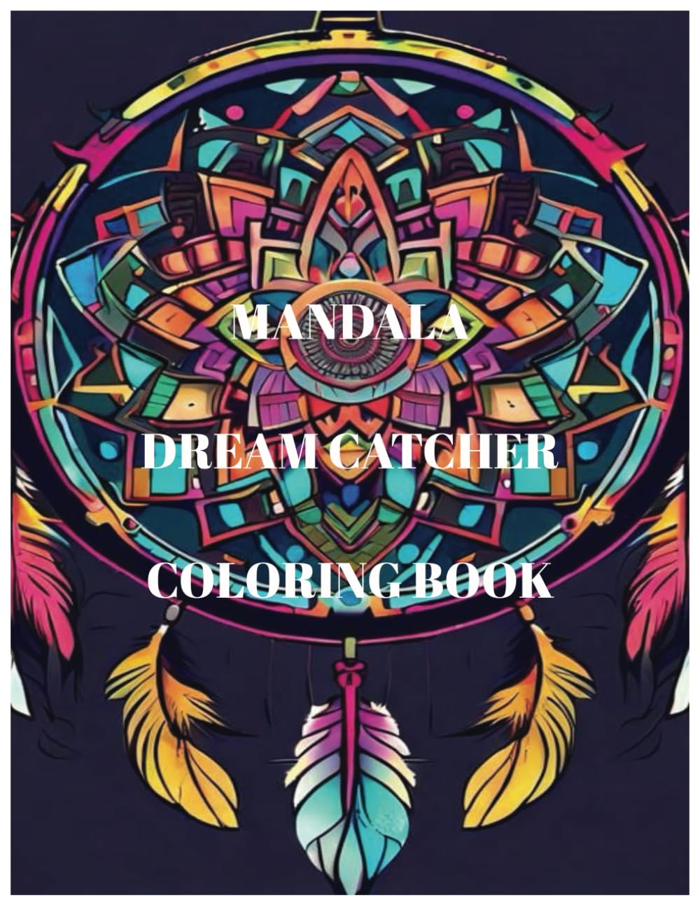 Mandala Dream Catcher: Coloring book