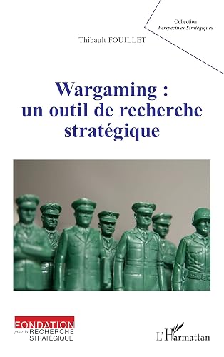 Wargaming : un outil de recherche stratégique