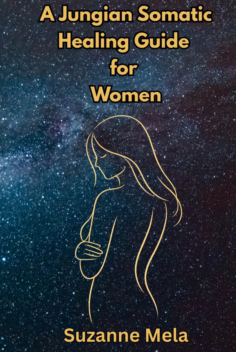 A Jungian Somatic Healing Guide for Women