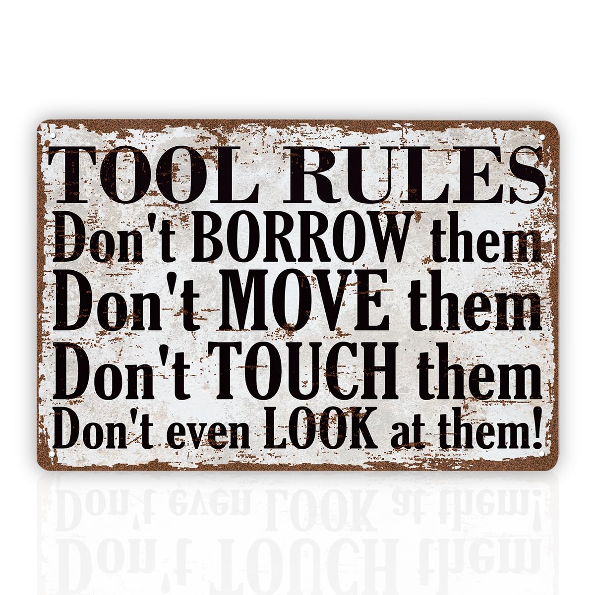 Vintage Metal Tin Sign Funny S, Tool Rules, Dad Tool Rules, Don't Borrow Move Touch Them, Workshop S, Garage Decor, Christmas Birthday, Unique Dad Gift Custom Private Property Signs Outdoor