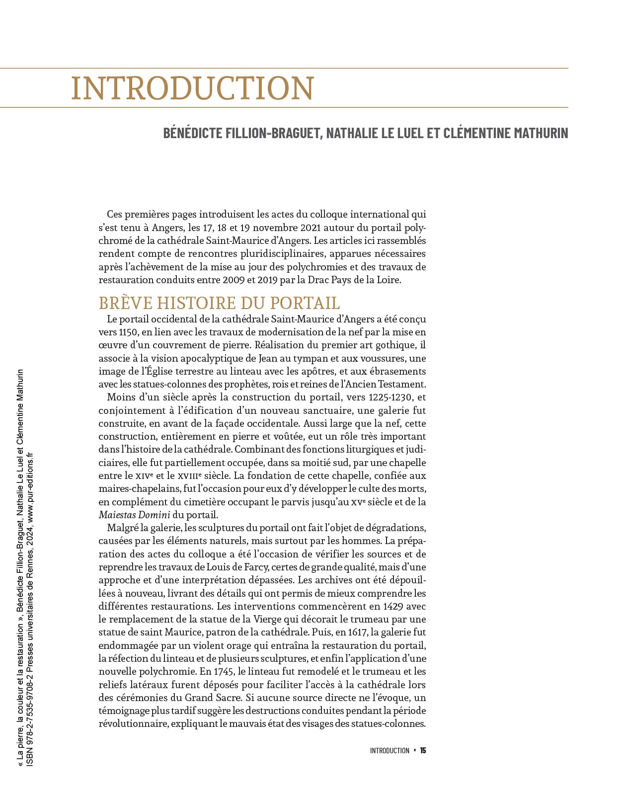 La pierre, la couleur et la restauration: Le portail polychromé de la cathédrale d'Angers (XIIe-XXIe siècle). Contribution à l'étude des portails médiévaux en France et en Europe