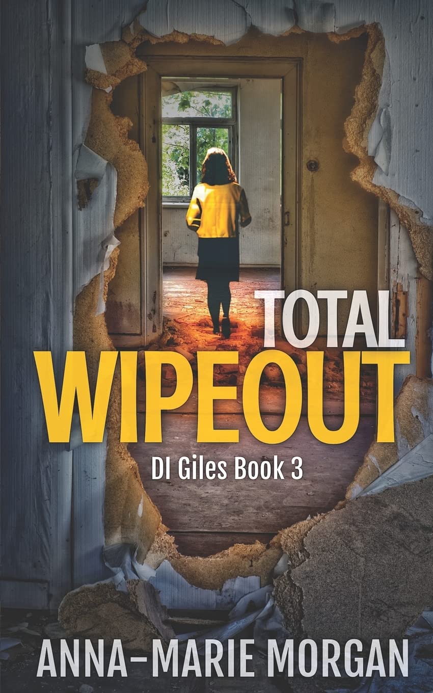 Total Wipeout: 3 (DI Giles Suspense Thriller Series)