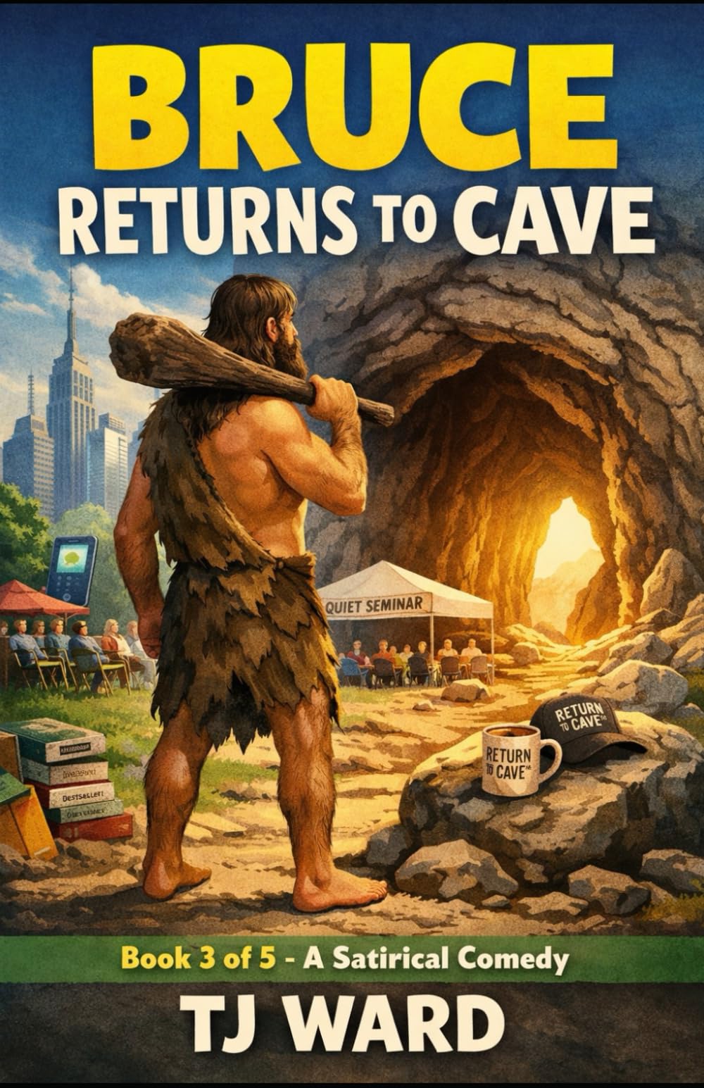 Bruce Return to Cave: A Satirical Comedy (Bruce Unfrozen)