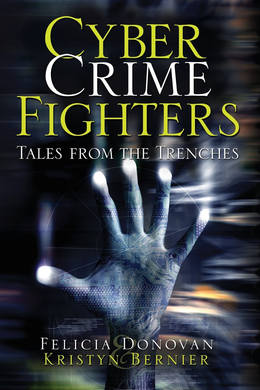 Buy Cyber Crime Fighters: Tales from the Trenches — BookShops.in
