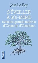 Download S'éveiller à soi-même avec les grands maîtres d'Orient et d'Occident PDF