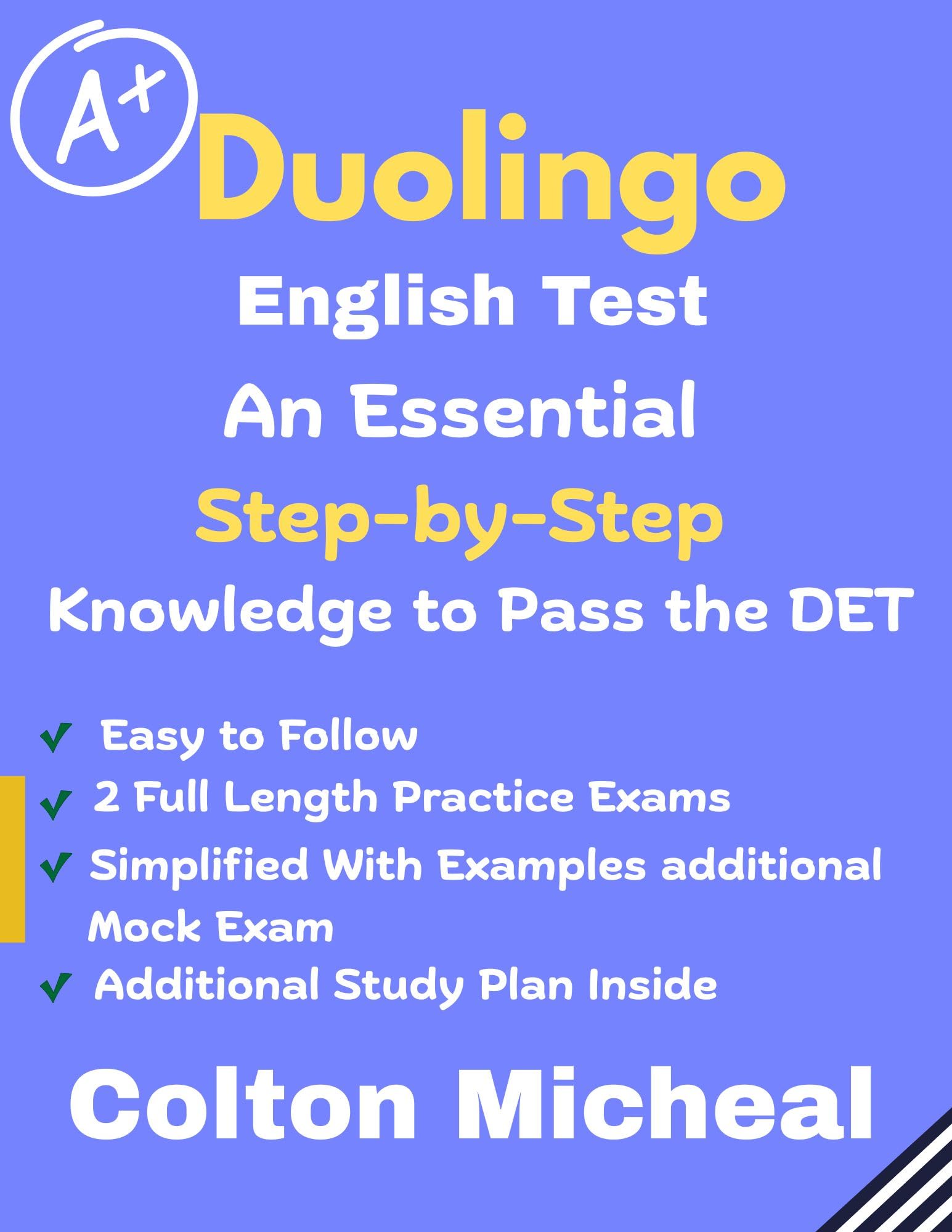 Duolingo english test: An Essential Step by Step Knowledge to Pass the DET