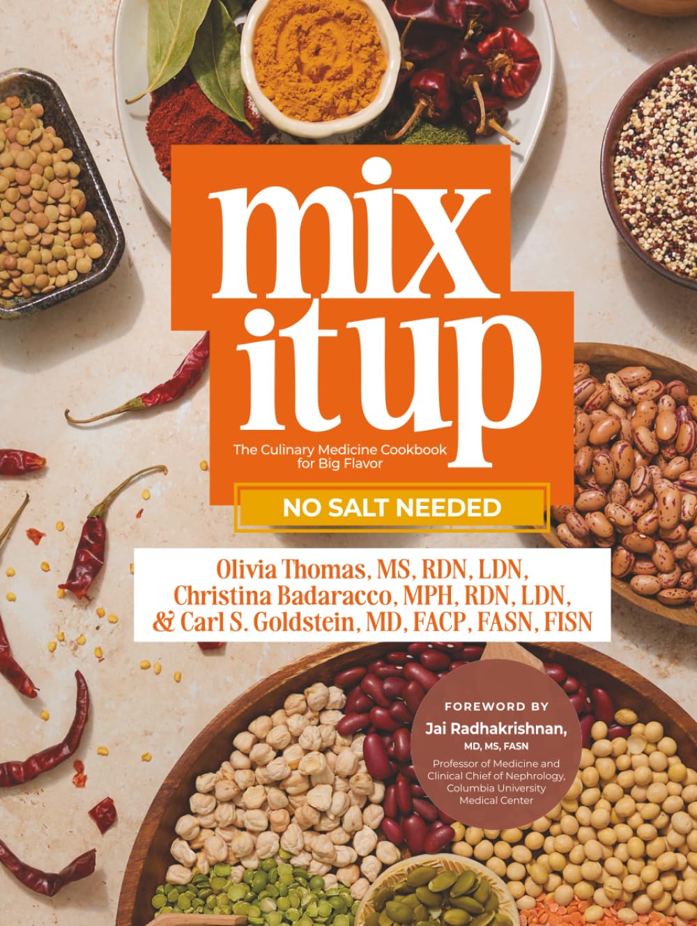 Mix It Up: The Culinary Medicine Cookbook for Big Flavor: No Salt Needed