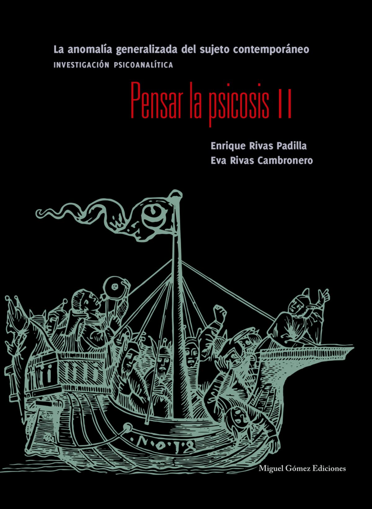 Pensar la psicosis II: La anomalía generalizada del sujeto contemporáneo (Spanish Edition)