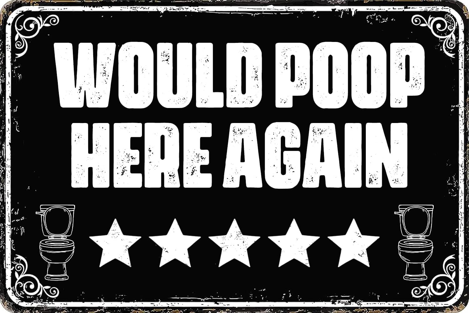 SMAZDFXX Would Poop Here Again Vintage Metal Tin Signs Funny Five Star Rating Bathroom Sign Wall Decor for Home Bathroom Door Restaurant Cafe Pub Bar Indoor Outhouse 8"x12"
