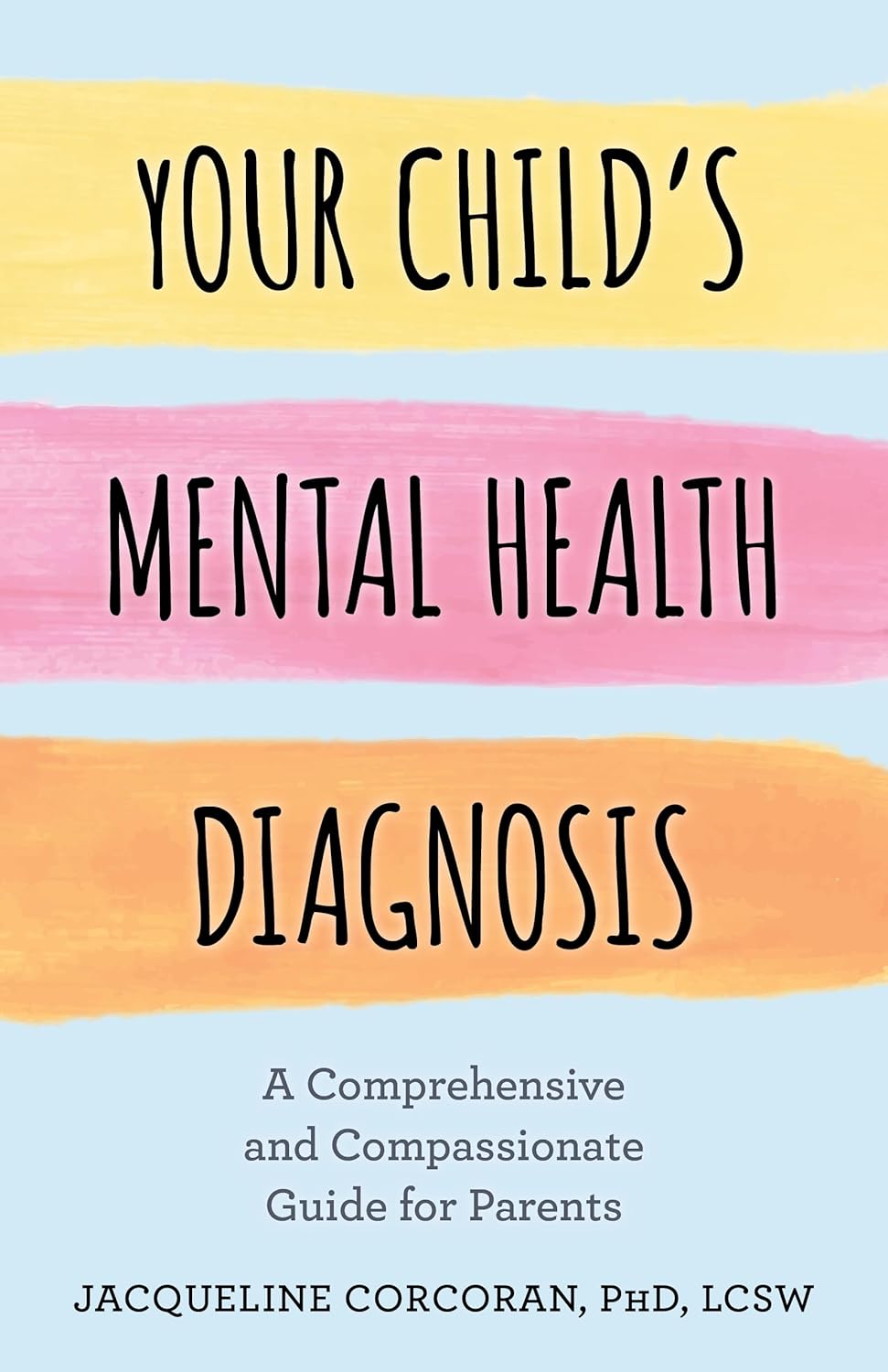 Your Child's Mental Health Diagnosis A Comprehensive and Compassionate