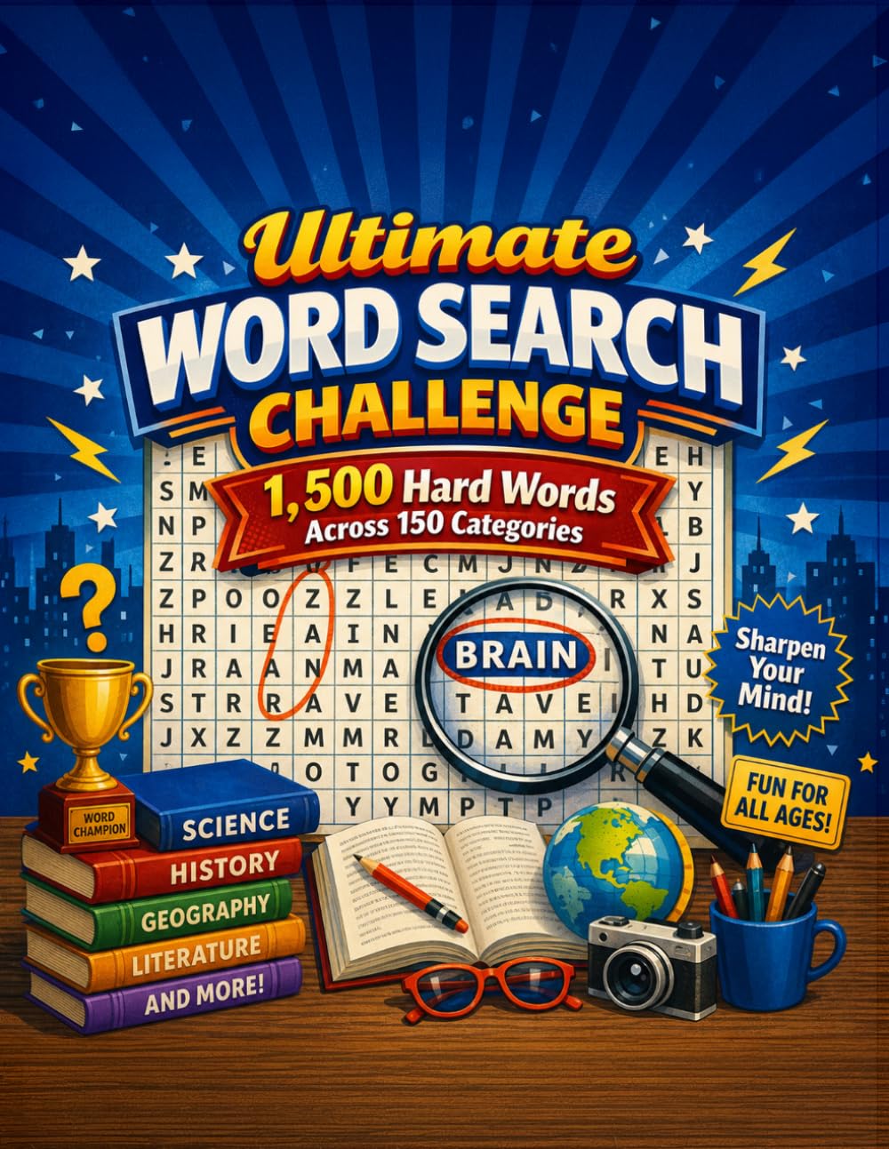 Ultimate Word Search Challenge 2026: 1,500 Hard Words Across 150 Categories — The Brain-Boosting Puzzle Book with solutions