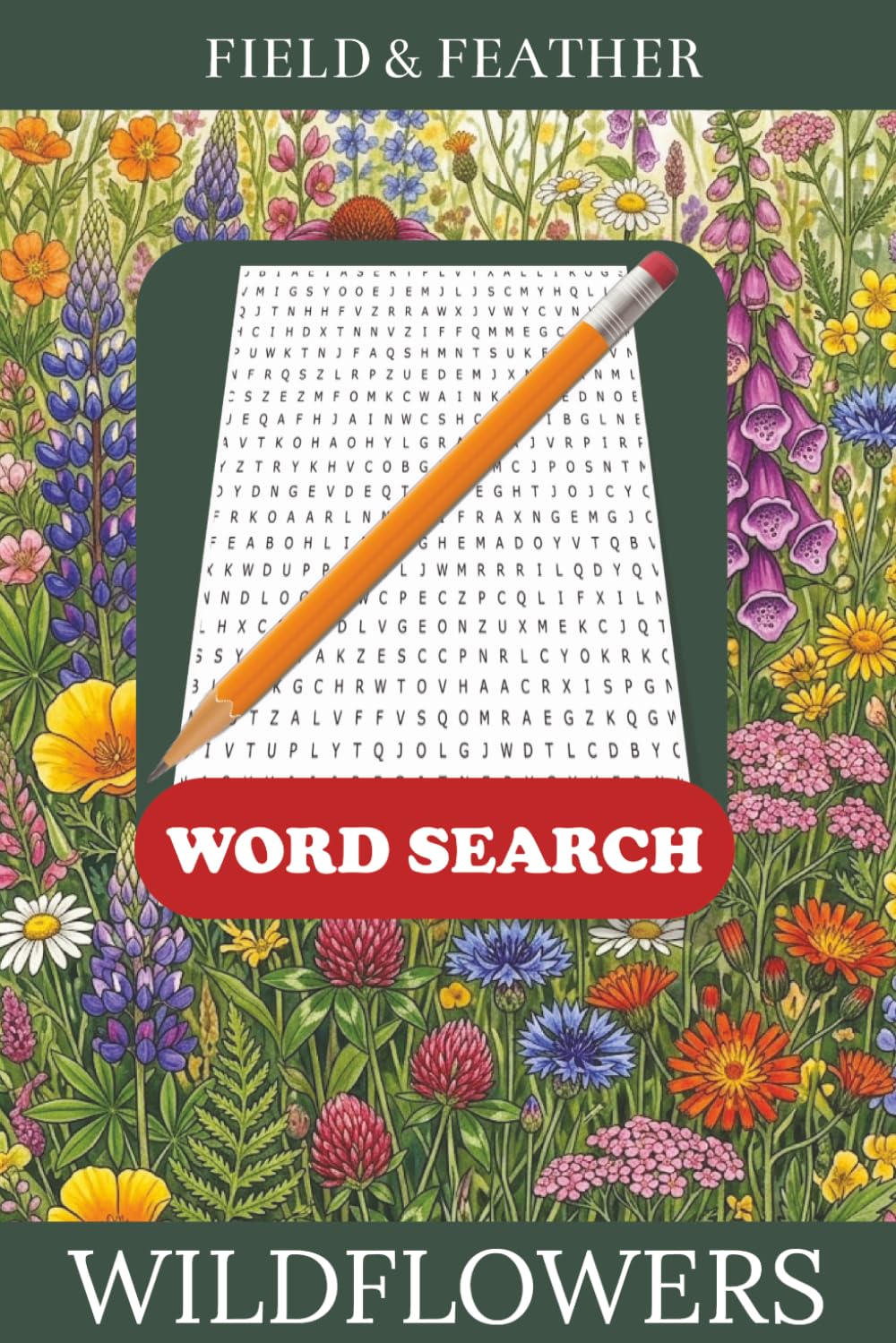 Wildflowers Word Search: A Relaxing Puzzle Book of Hidden Botanical Names with Complete Solutions (Field & Feather)