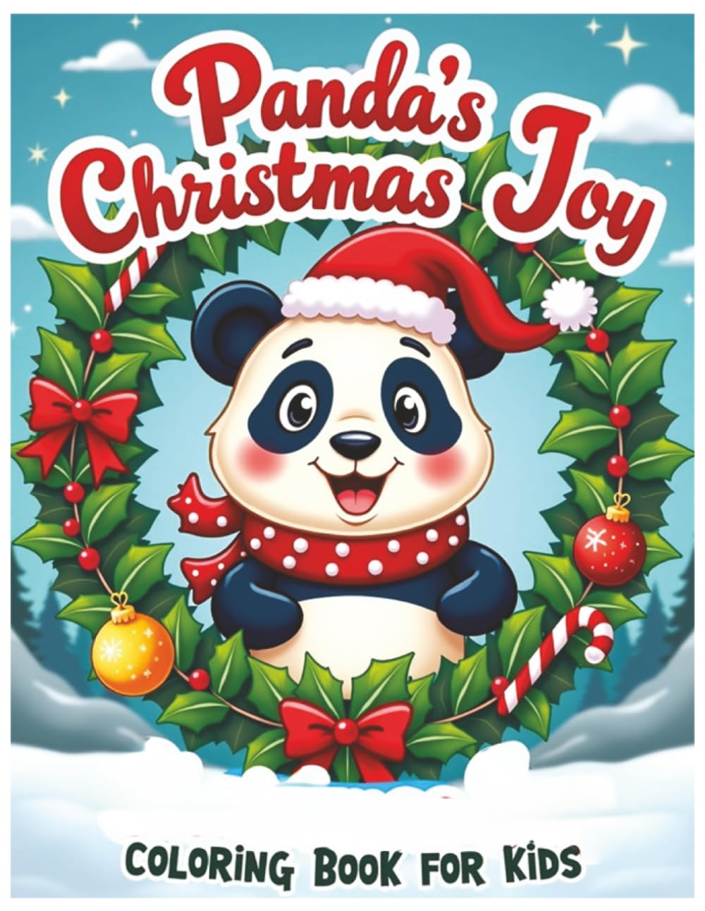 Panda's Christmas Joy Coloring Book for Kids, cute christmas pandas, designed Clean & Bold, Easy to Color: Christian Christmas Coloring Book, Kids ... Hollies, Decorations, Christmas Celebrations