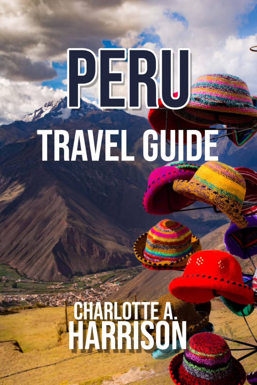 PERU TRAVEL GUIDE