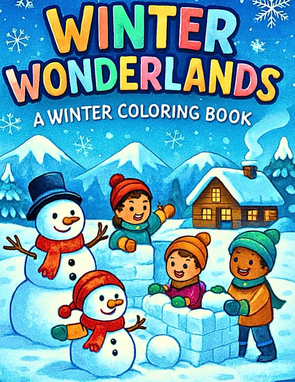 WINTER WONDERLANDS: A WINTER COLORING BOOK
