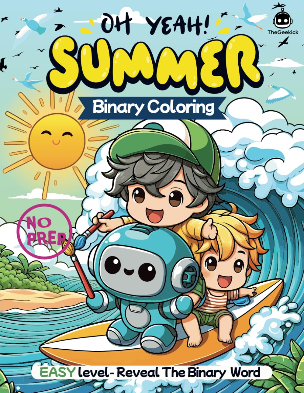 Summer Binary Coloring: Fun and Educational STEM Activities for Learning Programming through Coloring, Ideal for Parties and Classrooms – Unveil the ... Binary Code Challenge (No Computer Required)